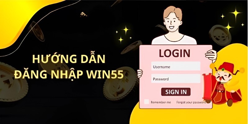 Hướng dẫn đăng nhập Win55 chi tiết nhất