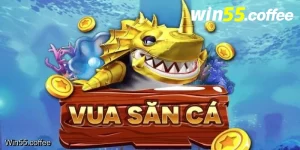 Game vua đánh cá tại Win55