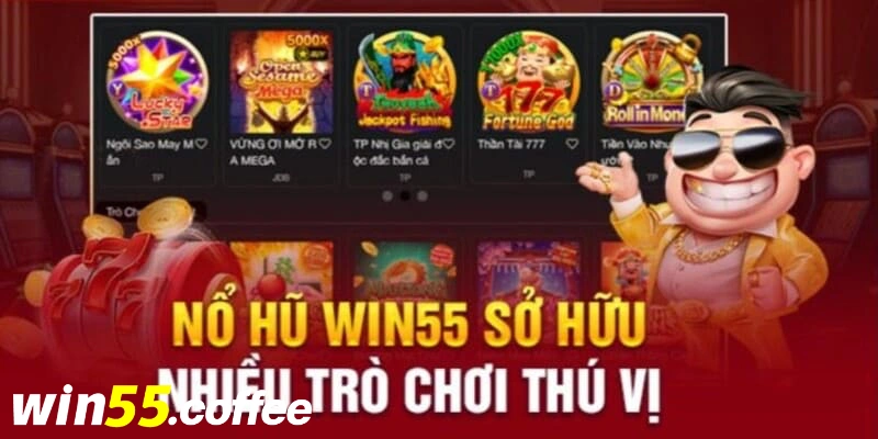 Win55 sở hữu kho game slot cực hấp dẫn